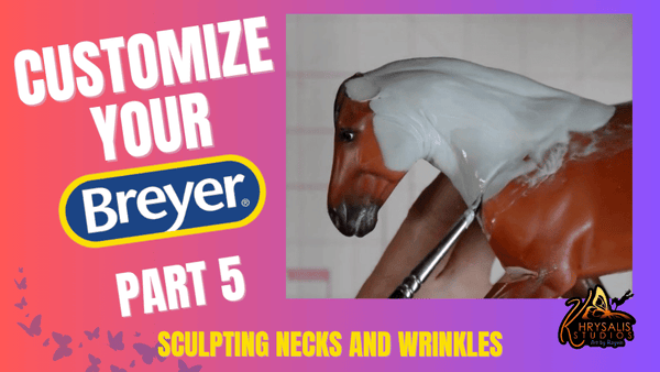 Customize Your Breyer - Part 5